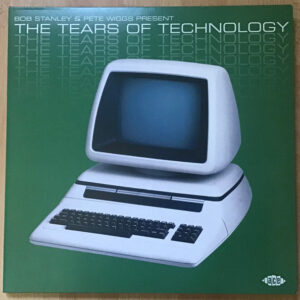 Bob Stanley & Pete Wiggs — The Tears of Technology (2LP) album cover